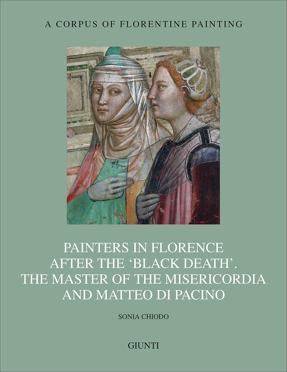 Painters in Florence after the 'black death'. The Master of the Misericordia and Matteo di Pacino. Section IV, volume IX