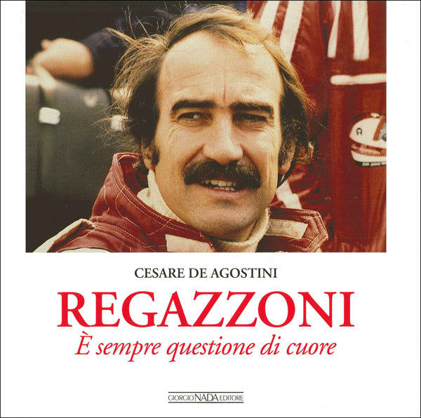 Regazzoni. E' sempre questione di cuore