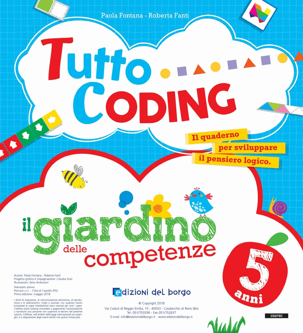 Il giardino delle competenze - 5 anni. In allegato: ''Tutto Coding'' il quaderno per sviluppare il pensiero logico