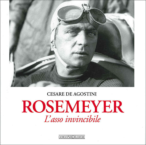 Rosemeyer. L'asso invincibile