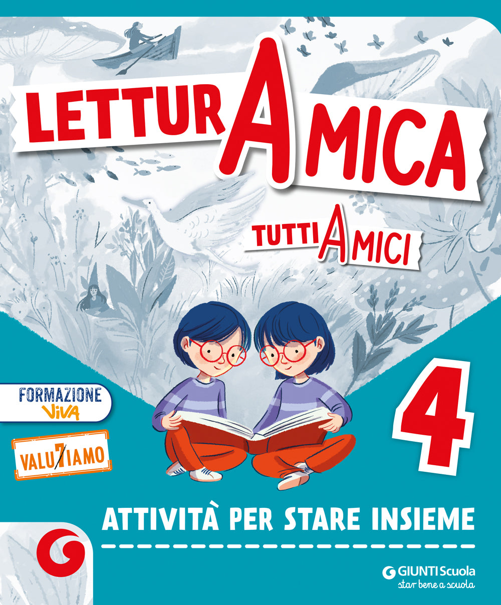 LETTURA AMICA - cl 4 Tutti Amici. Sussidiario dei Linguaggi