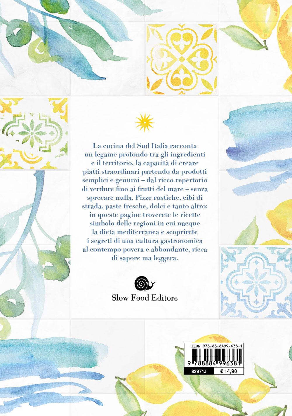 Sud. La grande cucina. 500 ricette della tradizione mediterranea