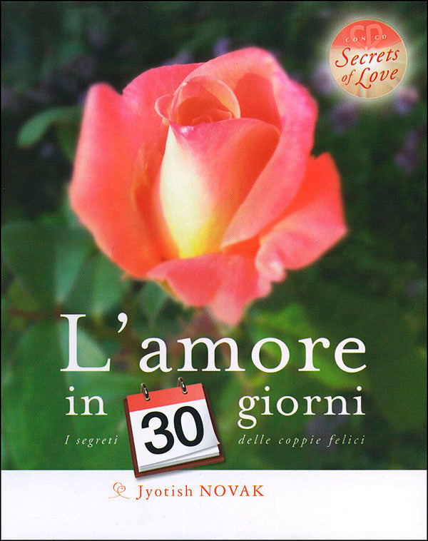 L’amore in 30 giorni. I segreti delle coppie felici