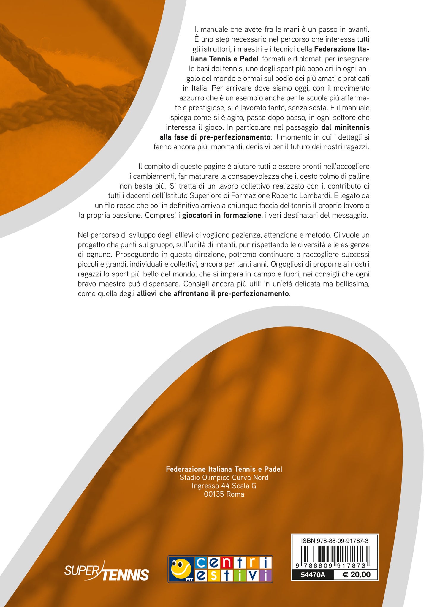 Manuale del tennis - Livello cerbiatto. Fase di pre-perfezionamento