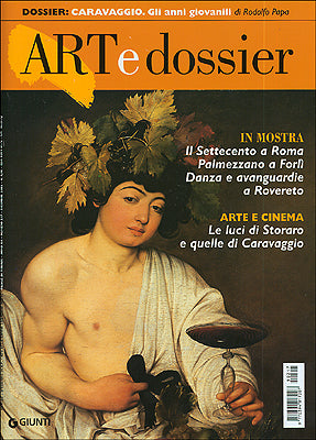 Art e dossier n. 217, dicembre 2005. allegato a questo numero il dossier: CARAVAGGIO. Gli anni giovanili