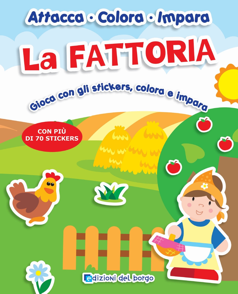 La Fattoria. Gioca con gli stickers, colora e impara - Con più di 70 stickers