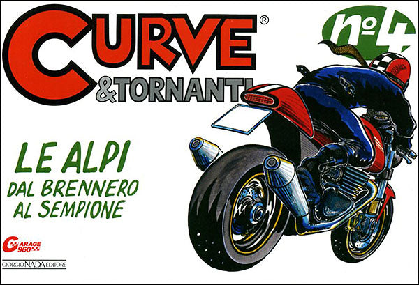 Curve e tornanti - N. 4. Le Alpi - Dal Brennero al Sempione