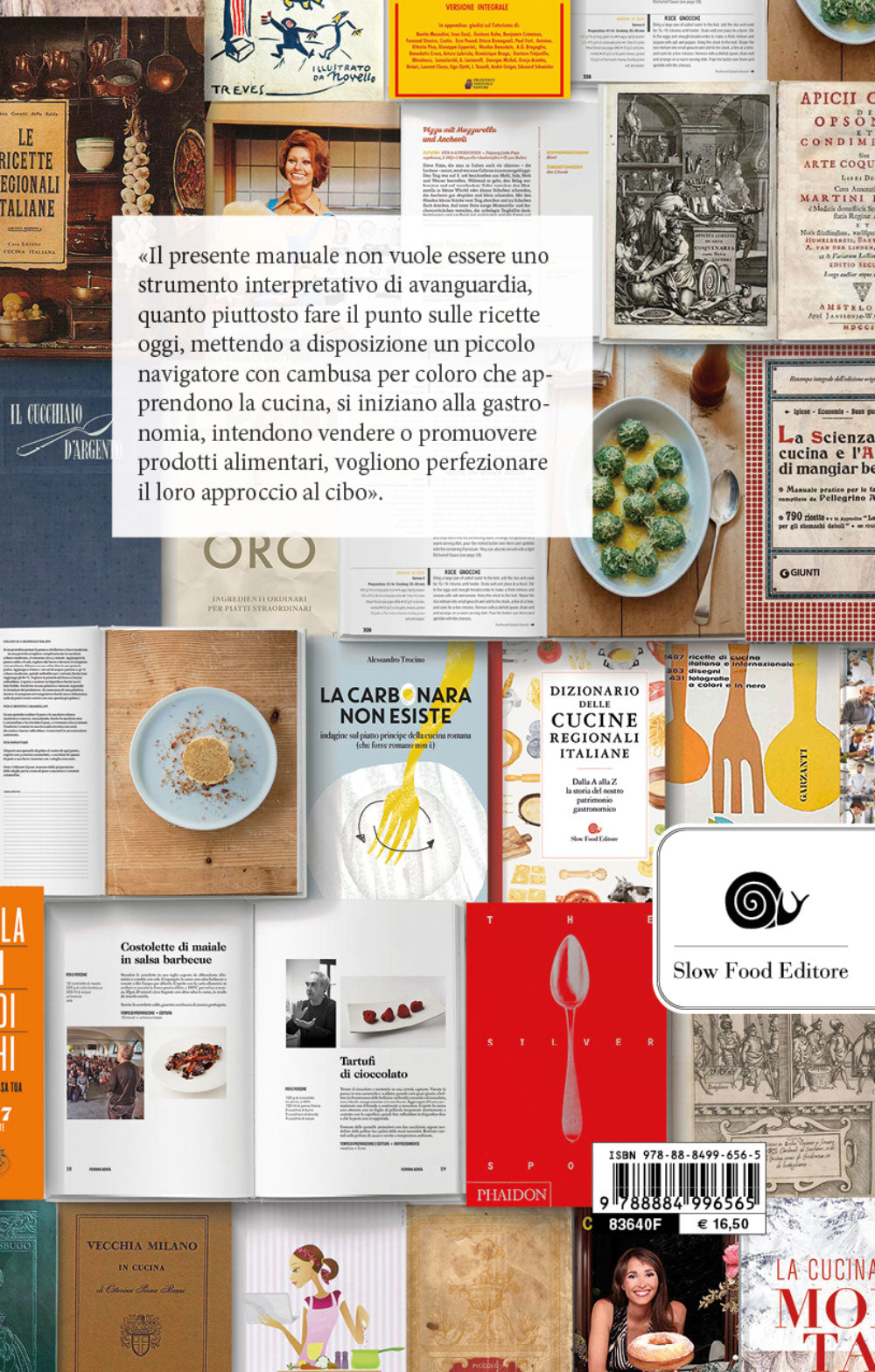 La ricetta della ricetta. Storia e percorsi attraverso 500 anni di testi gastronomici. Storia e percorsi attraverso 500 anni di testi gastronomici