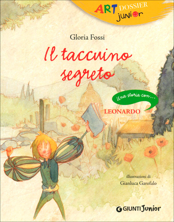 Il taccuino segreto. Una storia con... Leonardo
