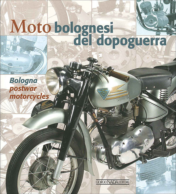 Moto bolognesi del dopoguerra. Bologna postwar motorcycles