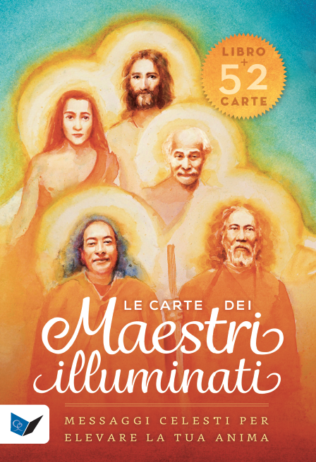 LE CARTE DEI MAESTRI ILLUMINATI. 52 messaggi celesti per elevare la tuaanima