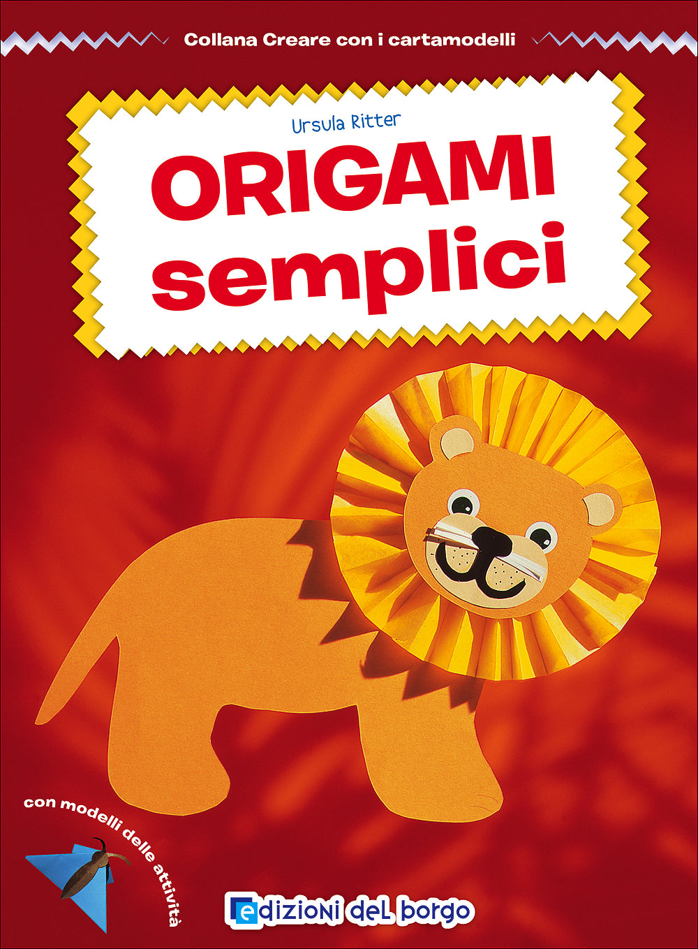 Origami semplici. Con modelli delle attività