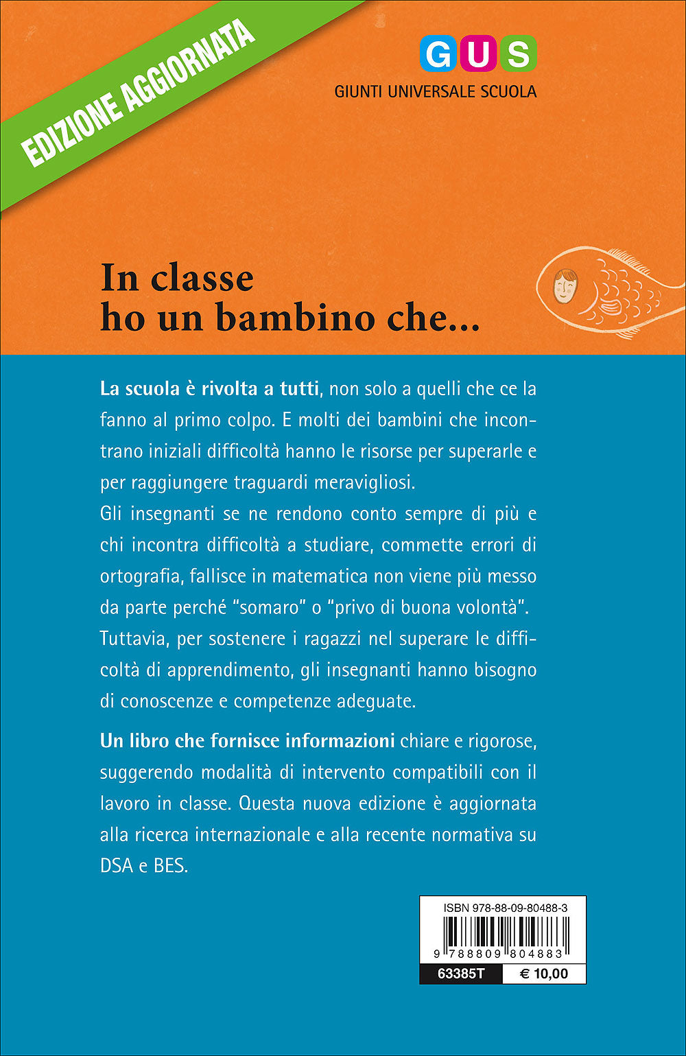 In classe ho un bambino che.... Per una scuola che include - L'insegnante di fronte a DSA e BES