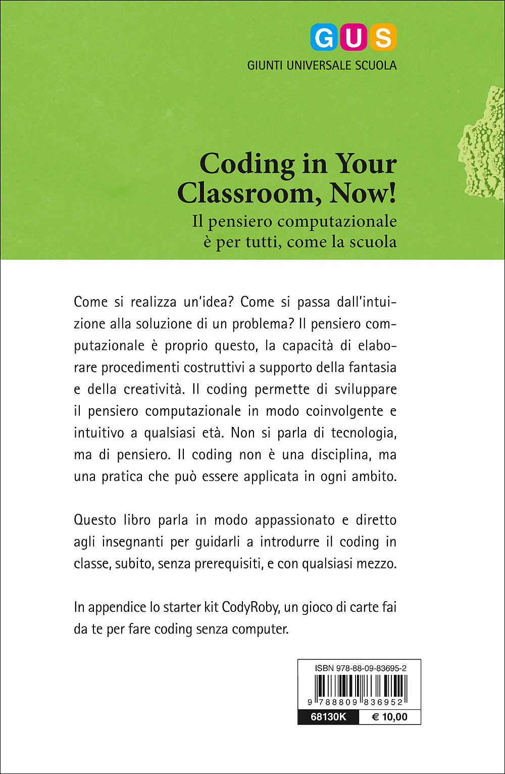Coding in Your Classroom, Now!. Il pensiero computazionale è per tutti, come la scuola