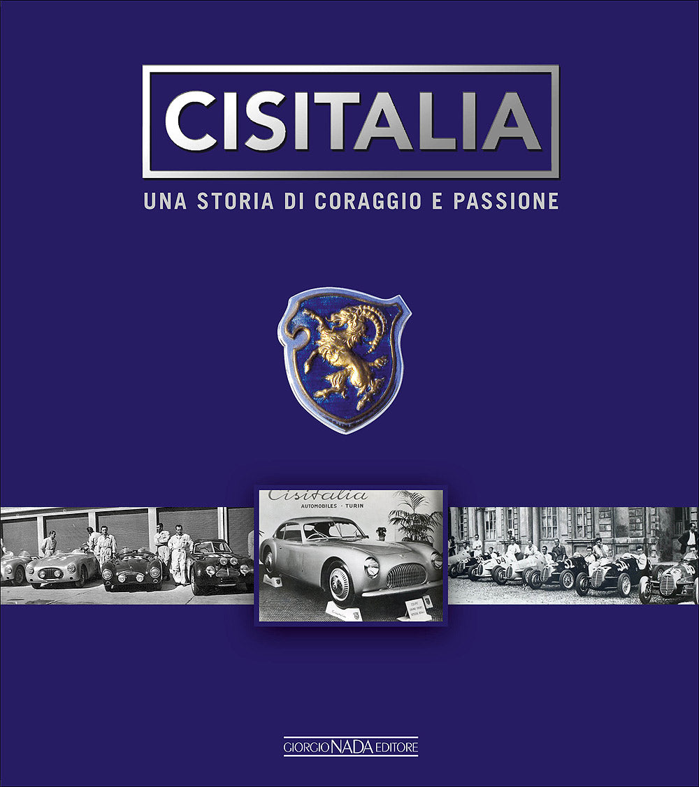 Cisitalia. Una storia di coraggio e passione