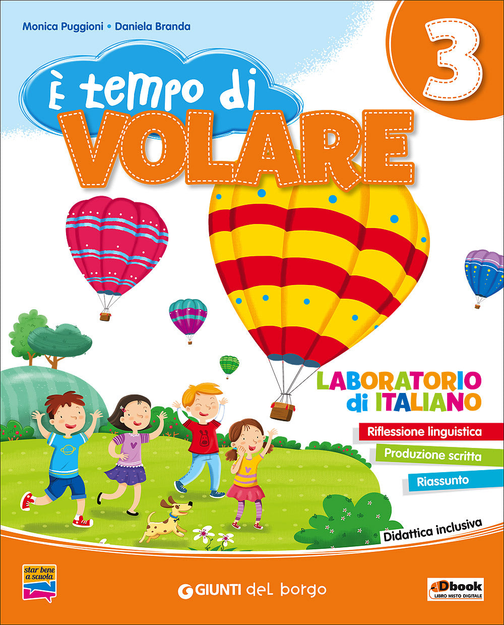 E' tempo di volare 3 - Laboratorio di Italiano. Riflessione linguistica - Produzione scritta - Riassunto