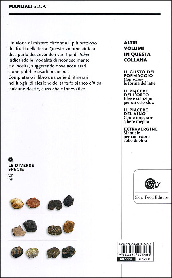 Alla scoperta del tartufo. nella storia, sul territorio, in cucina