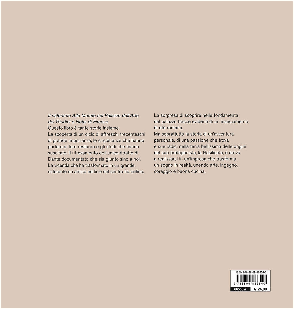 Il cibo e la bellezza. Un ciclo di affreschi, il volto di Dante e una grande cucina - Con un atlante fotografico di Oliviero Toscani