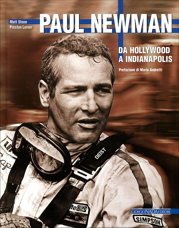 Paul Newman. Da Hollywood a Indianapolis