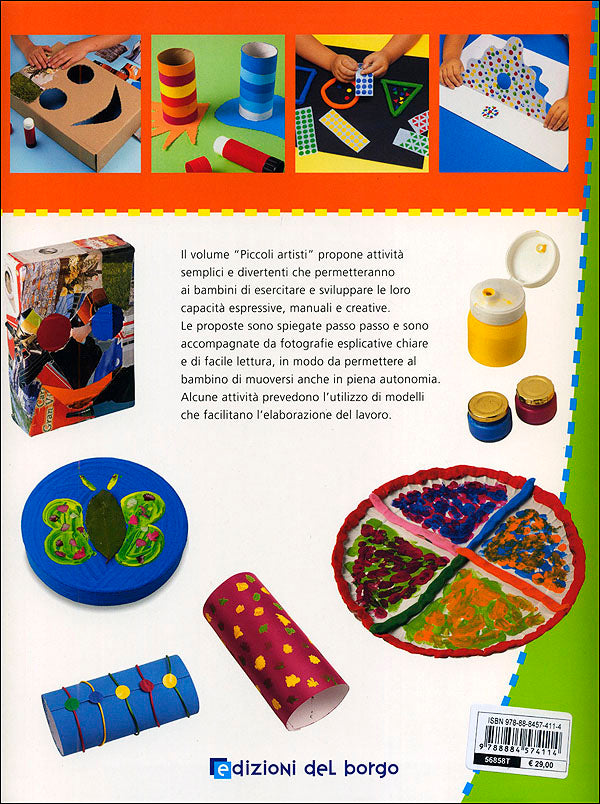 Piccoli artisti. Tante attività semplici e divertenti per sviluppare le capacità espressive, manuali e creative dei bambini