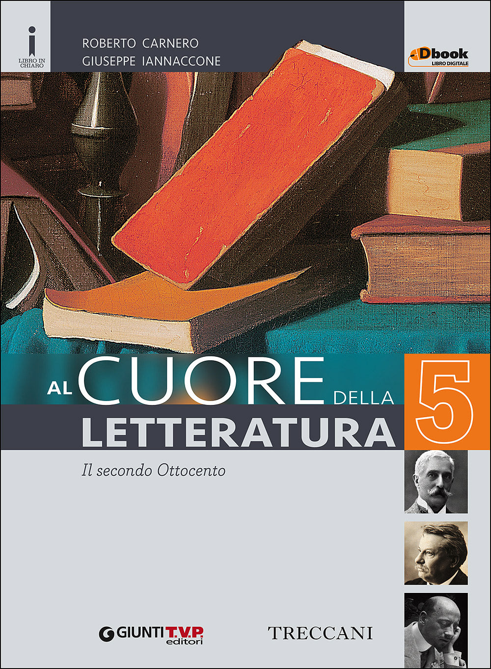Al cuore della letteratura 5 - Il secondo Ottocento