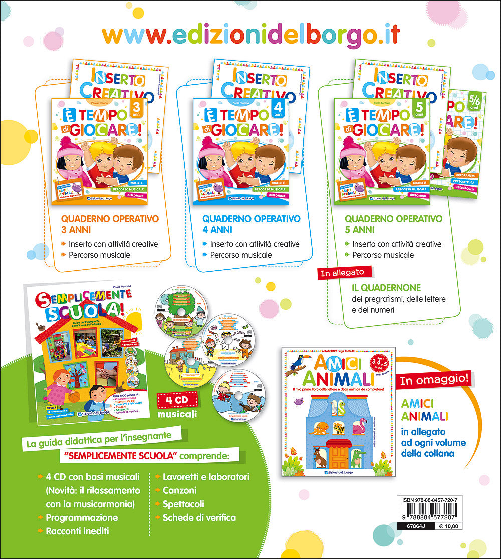 E' tempo di giocare! - 5 anni. Biglietti Percorso musicale Diplomino - In allegato ''Amici animali'' Alfabetiere degli animali