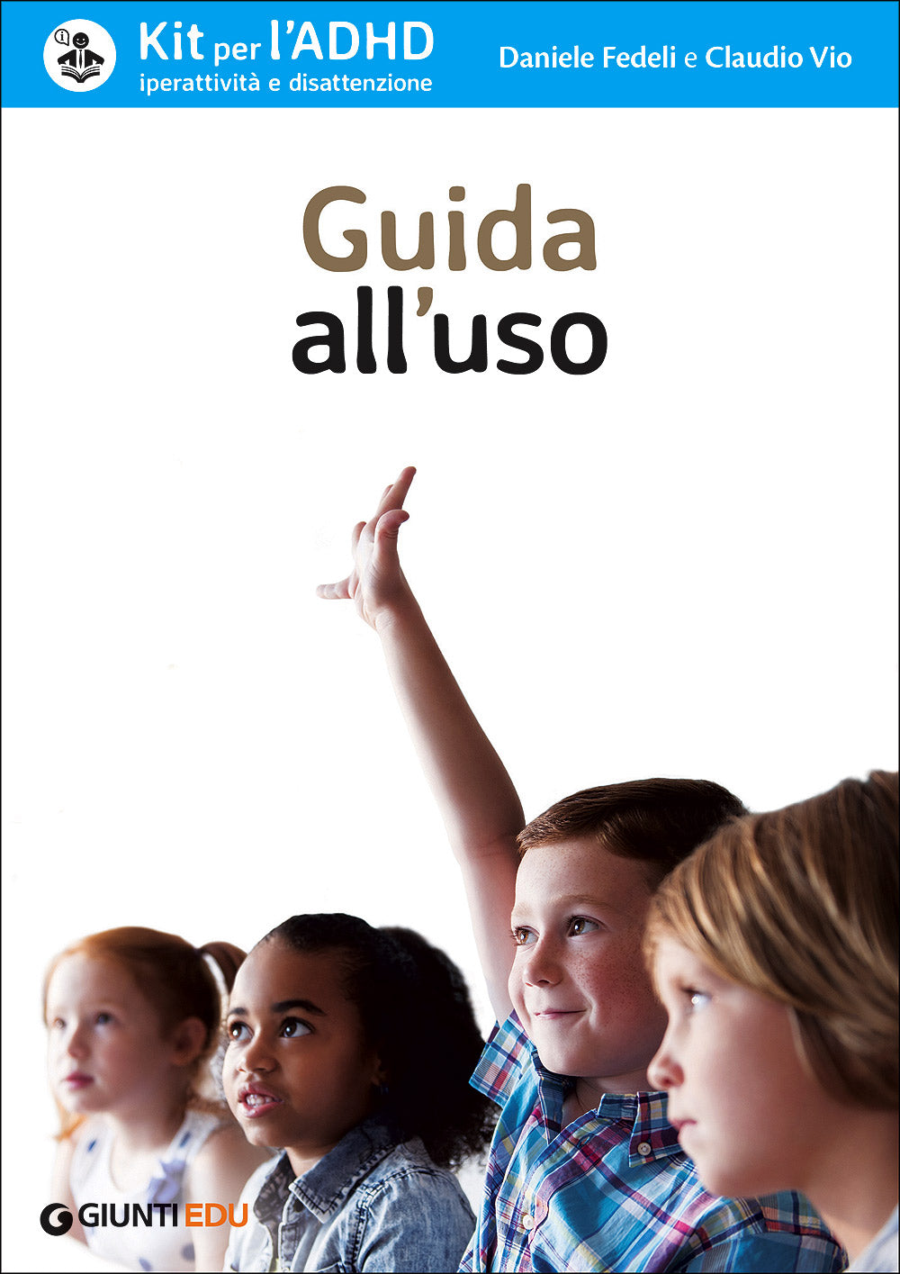 Kit per l'ADHD. Iperattività e disattenzione