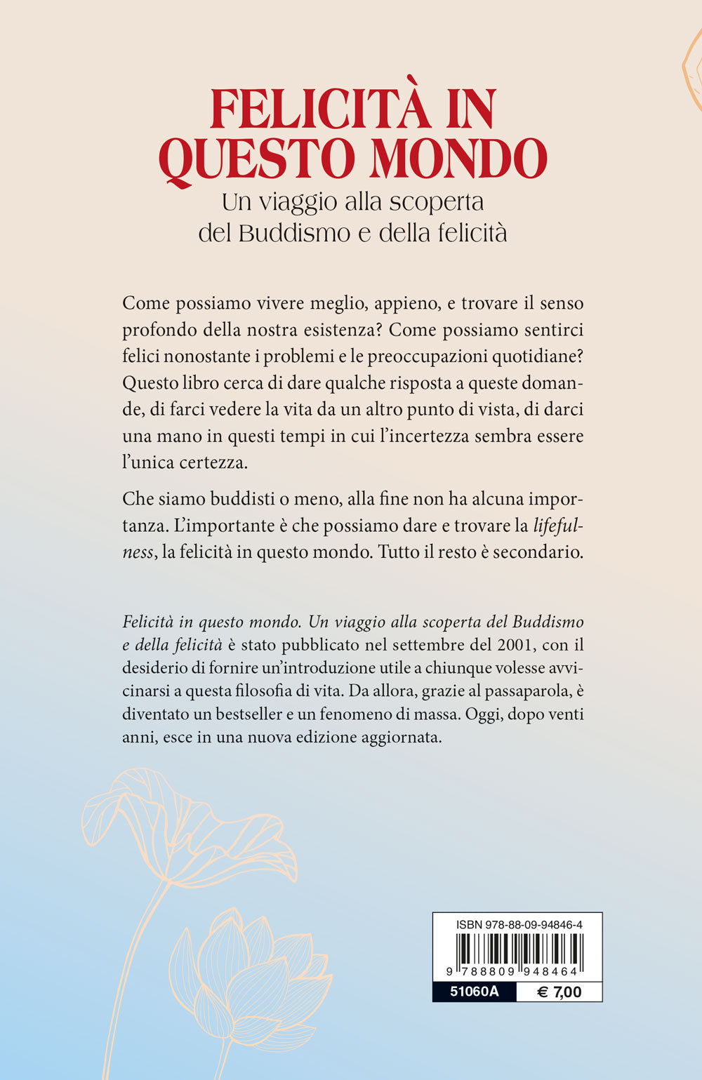 Felicità in questo mondo. Un viaggio alla scoperta del Buddismo e della felicità