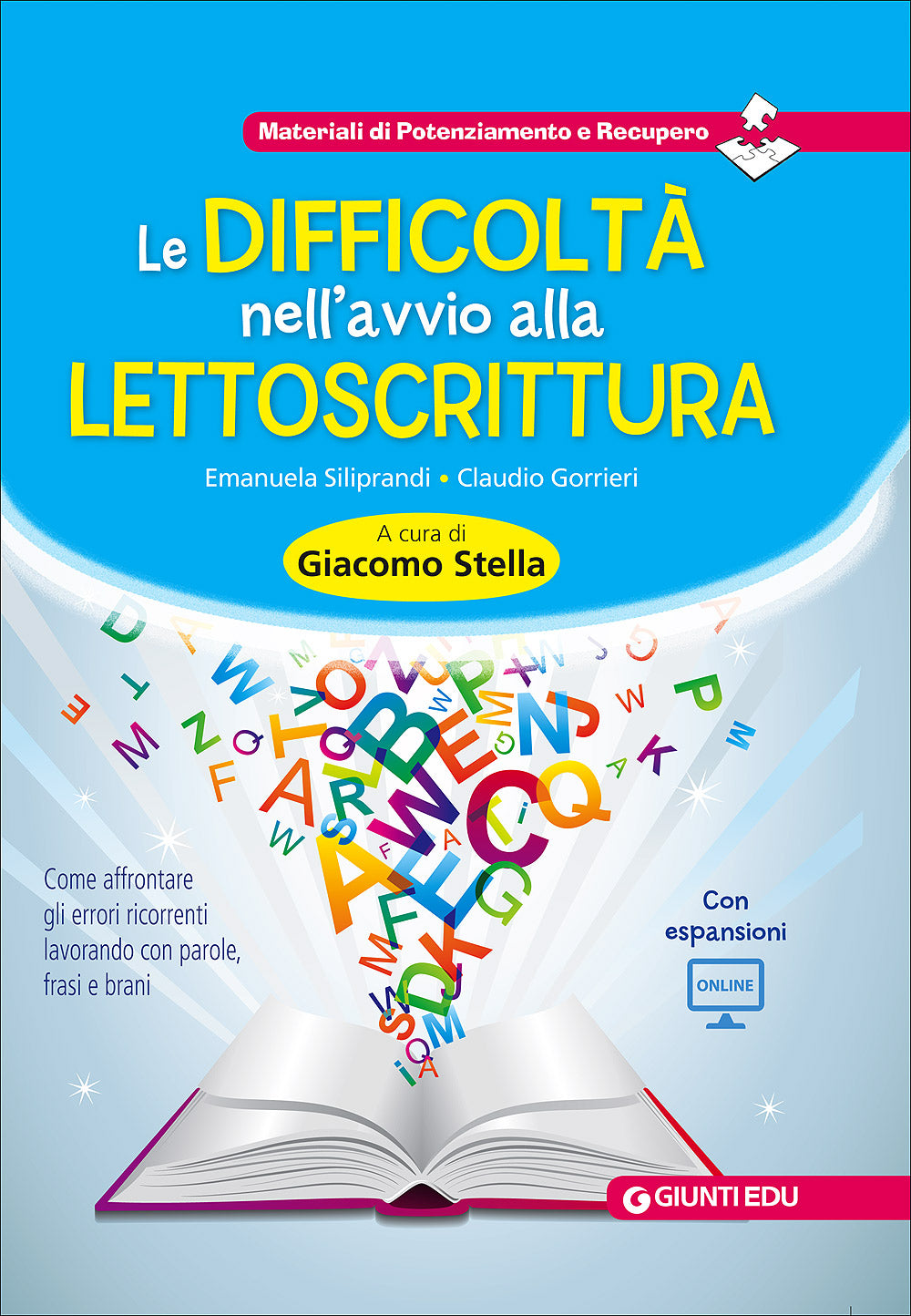 Le difficoltà nell'avvio alla lettoscrittura. Come affrontare gli errori ricorrenti lavorando con parole, frasi e brani - Con espansioni online