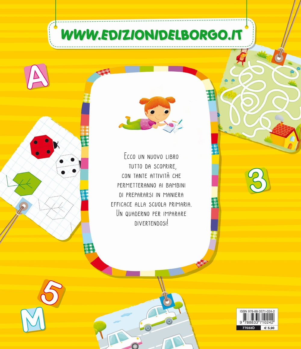 Gioco e imparo. Vado in prima. Attività, giochi, pregrafismi, lettere e numeri