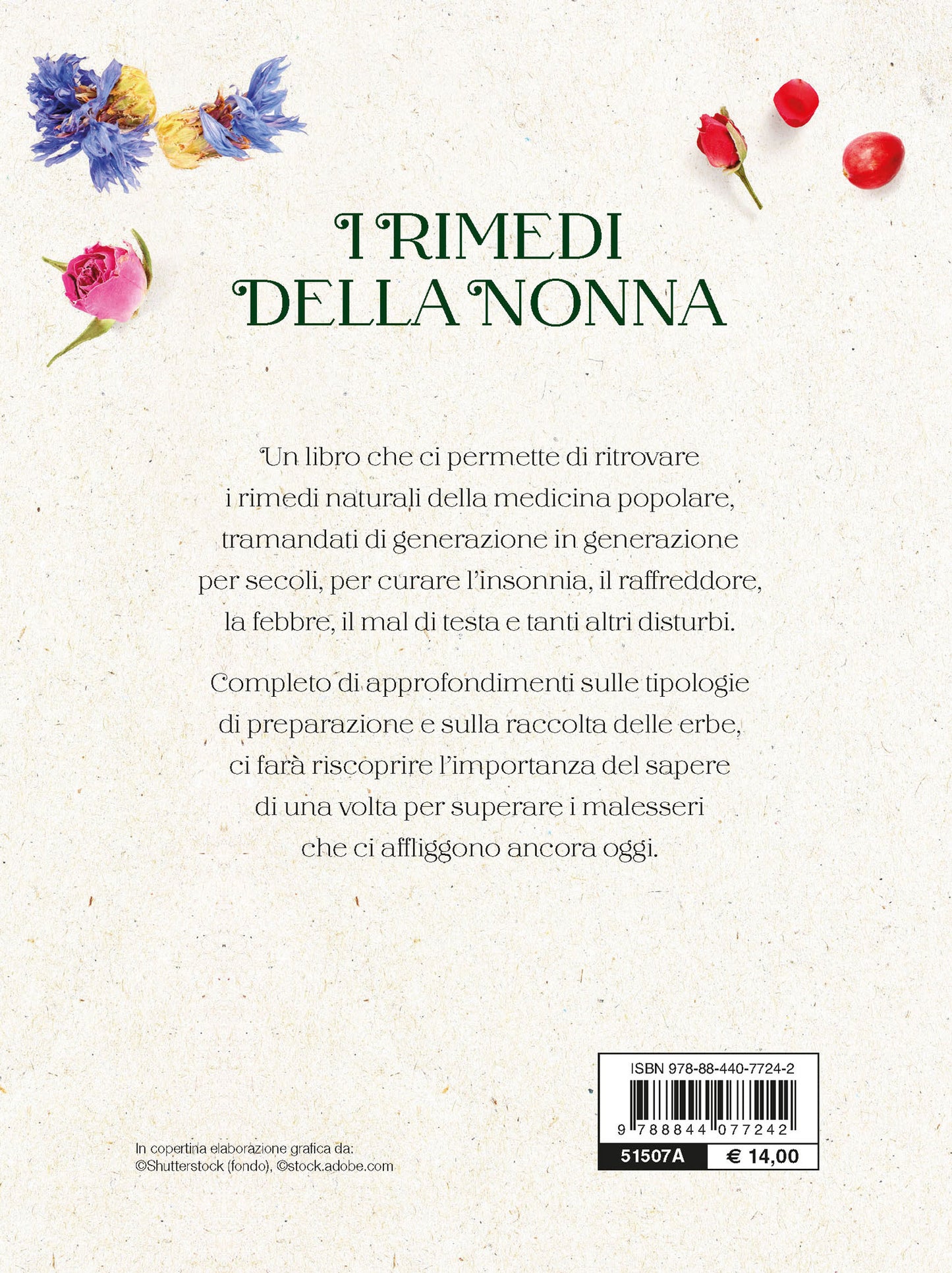 I rimedi della nonna. Curarsi con le medicine naturali di una volta