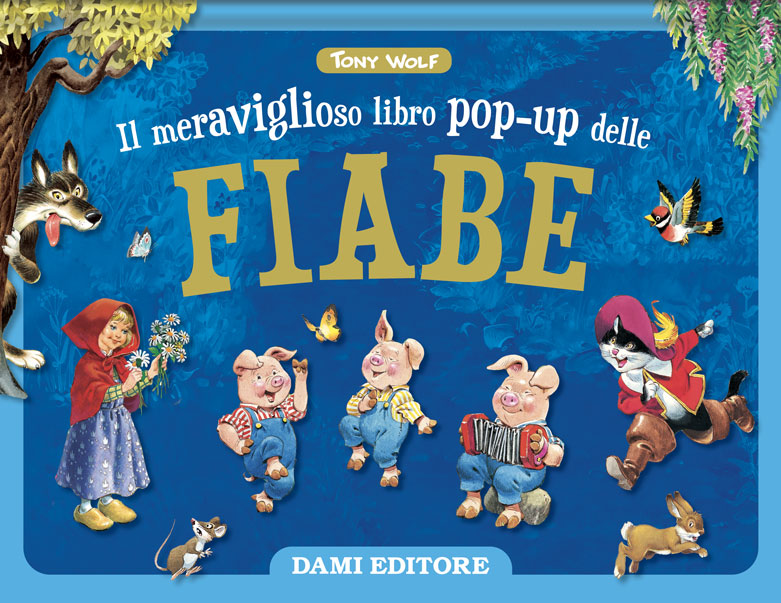 Il meraviglioso libro pop-up delle fiabe