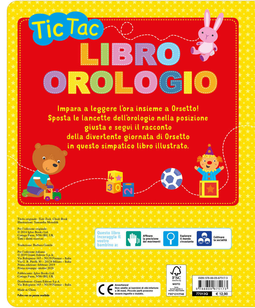 Tic Tac. Libro orologio (con lancette girevoli). Impariamo a leggere l'ora insieme!