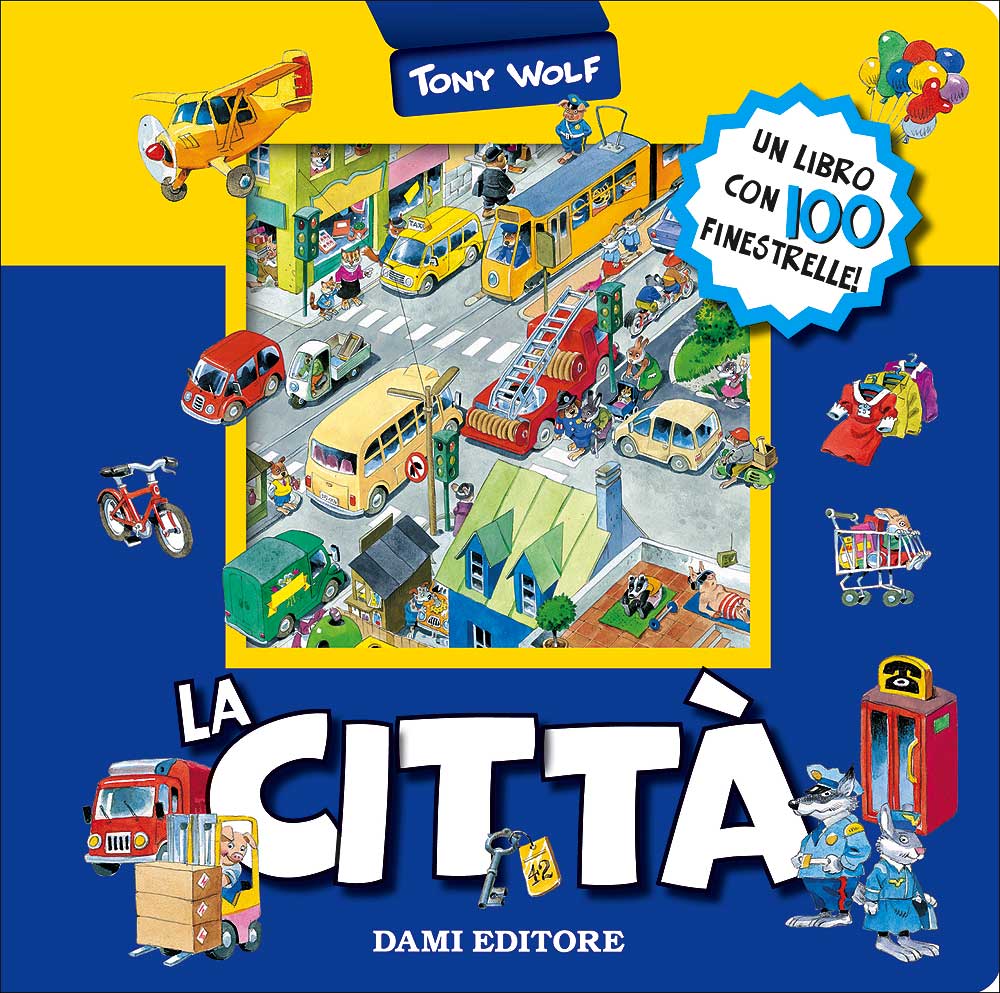 La Città. Un libro con 100 finestrelle!