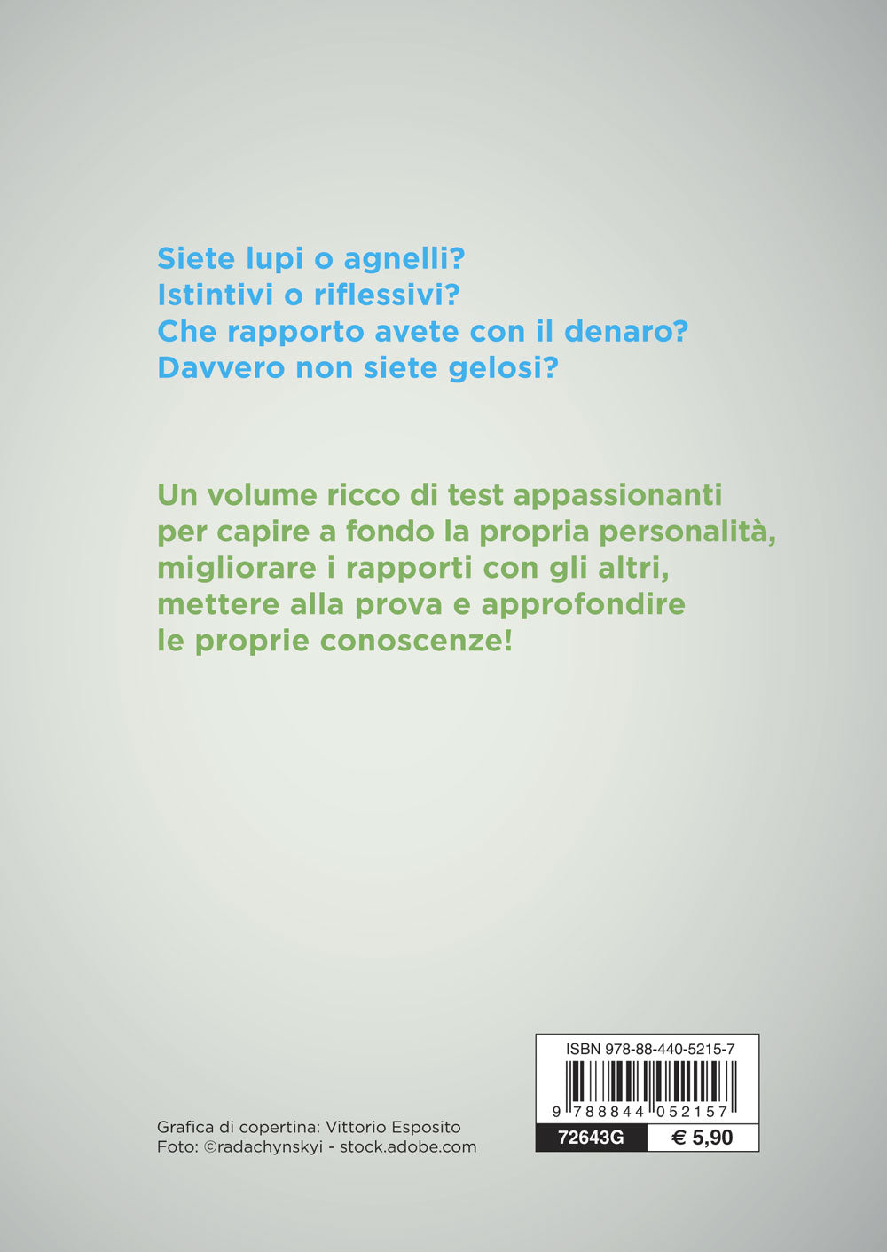Il grande libro dei Test. Personalità - Attitudini - Intelligenza