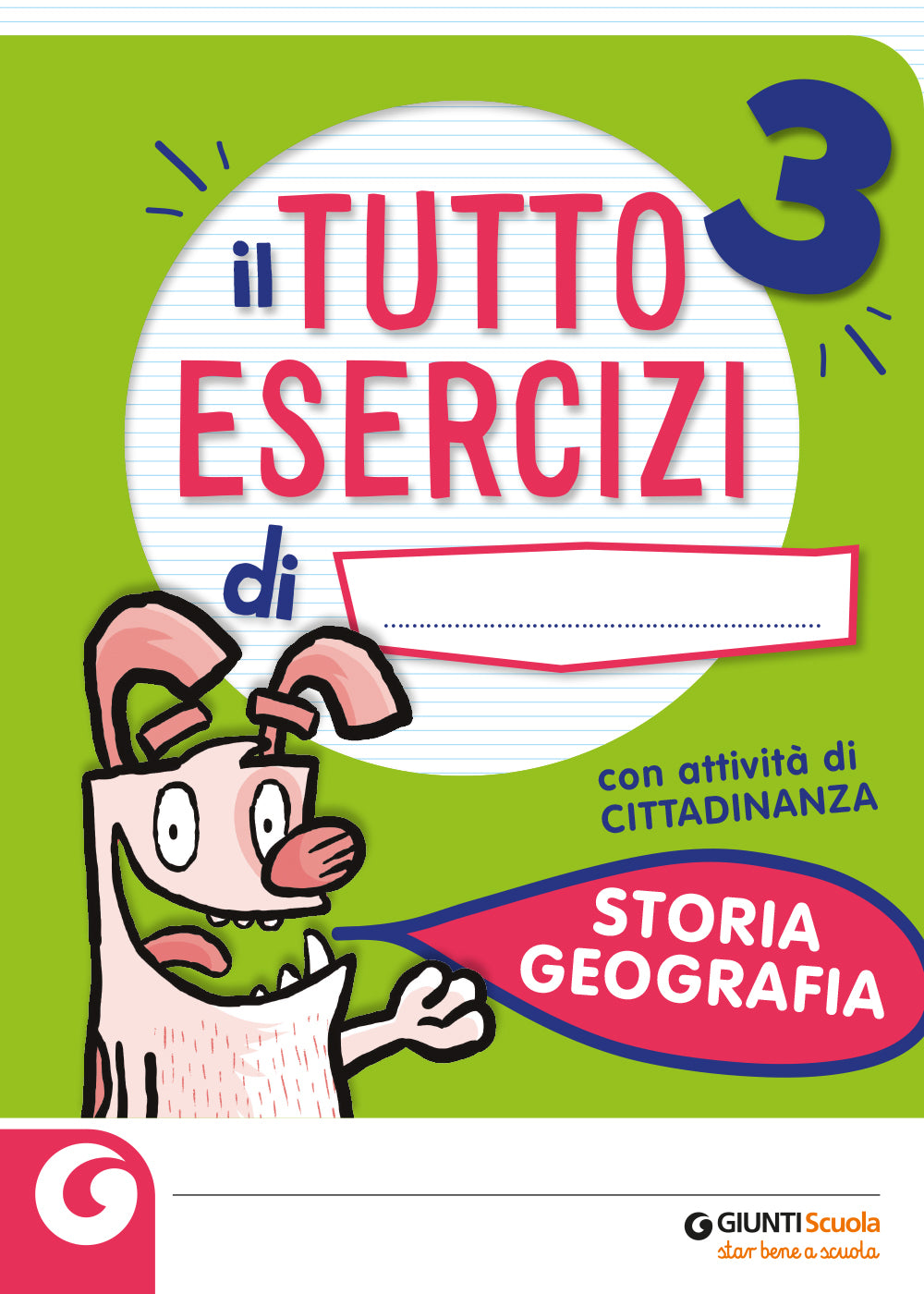 Il mio Tutto Esercizi - Storia e Geografia 3. Il tempo - Ricostruire il passato - La storia della Terra - Il Paleolitico - Il Neolitico - Lo spazio - Gli ambienti
