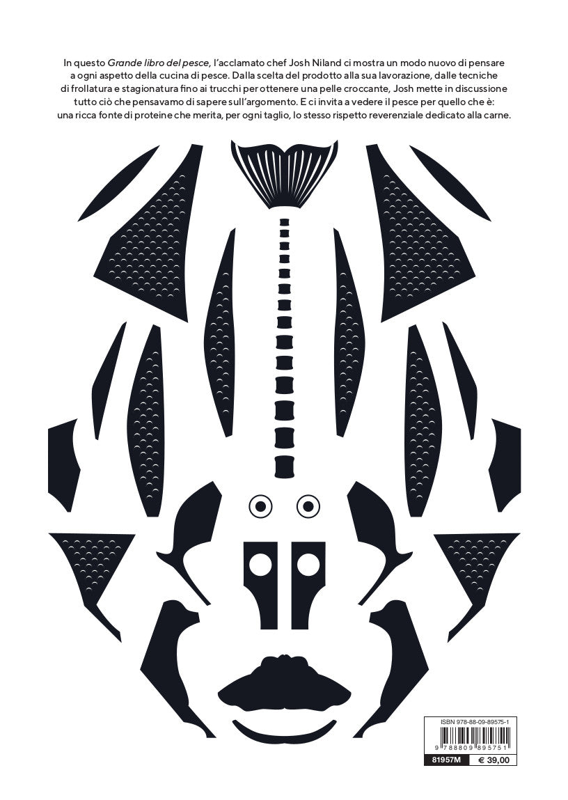 Il Grande libro del pesce. Nuovi modi per cucinarlo, mangiarlo e pensarlo
