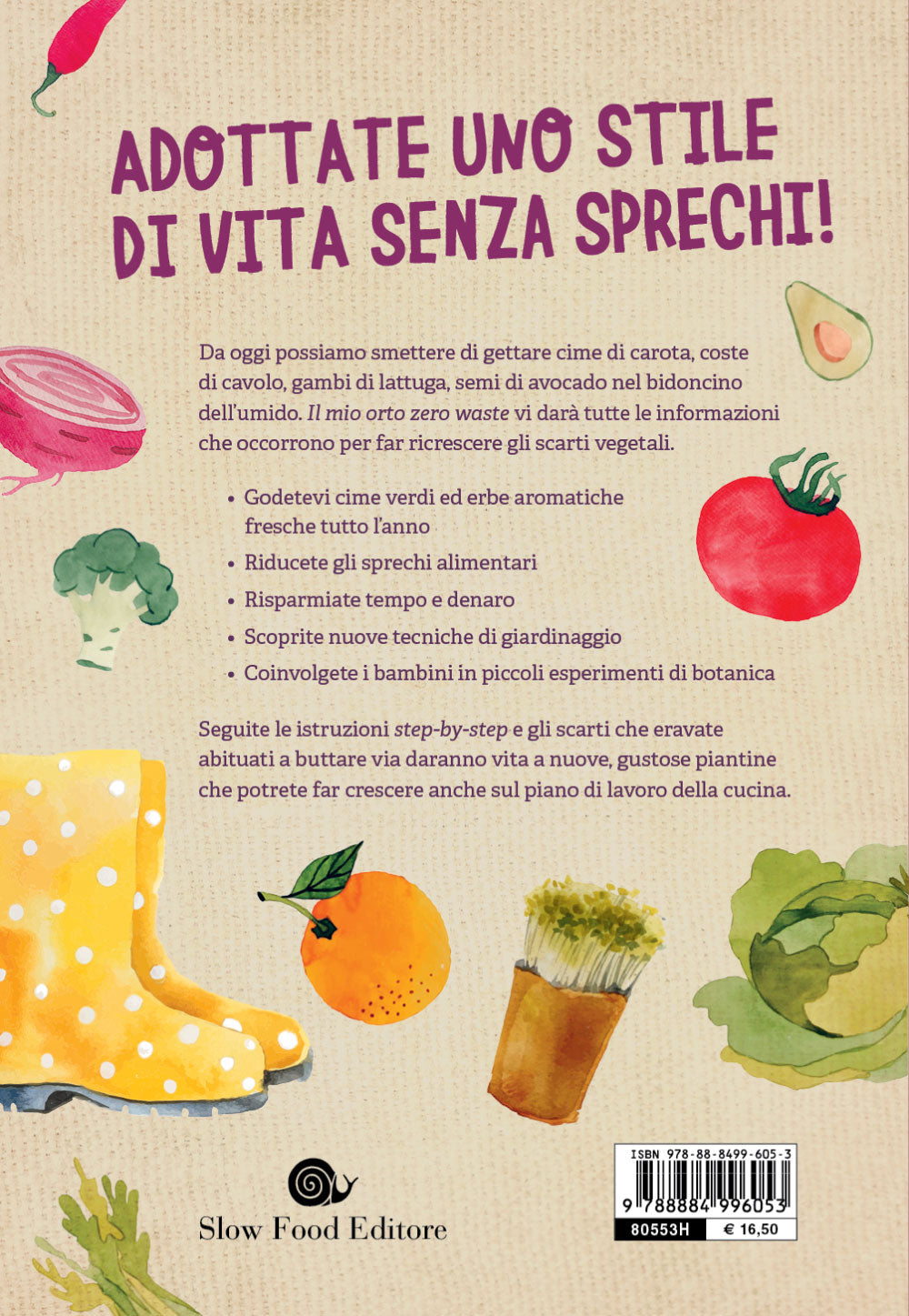 Il mio orto zero waste. Come ridare vita a cime, gambi, semi e altro ancora.