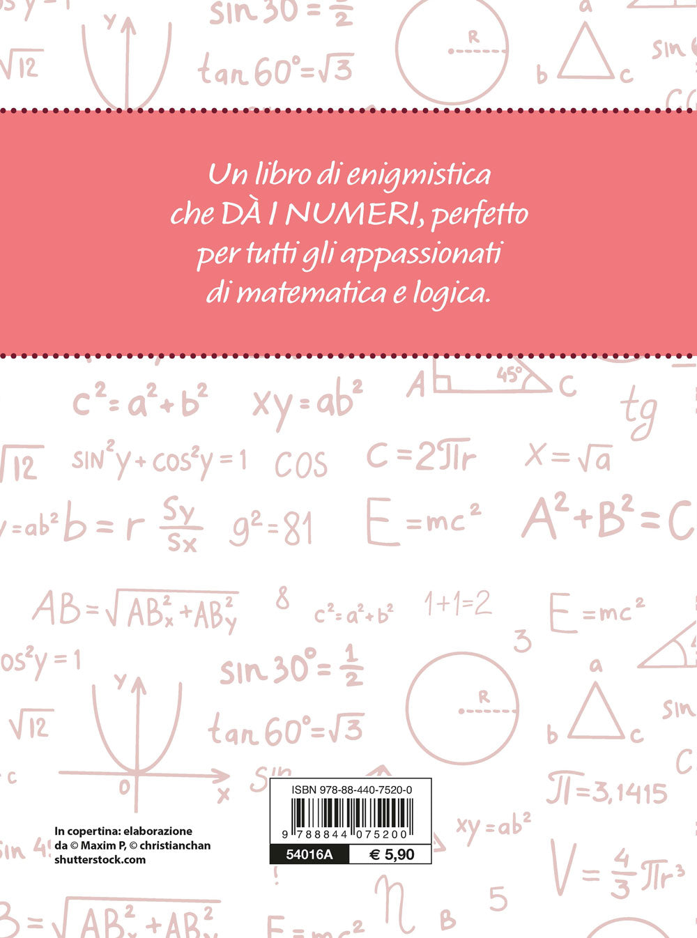 Dannati numeri . Quiz e rompicapo matematici