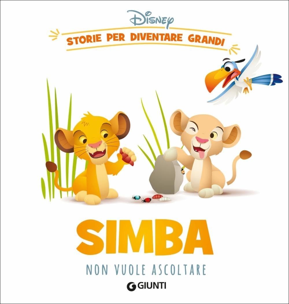 Simba Non vuole ascoltare Storie per diventare grandi