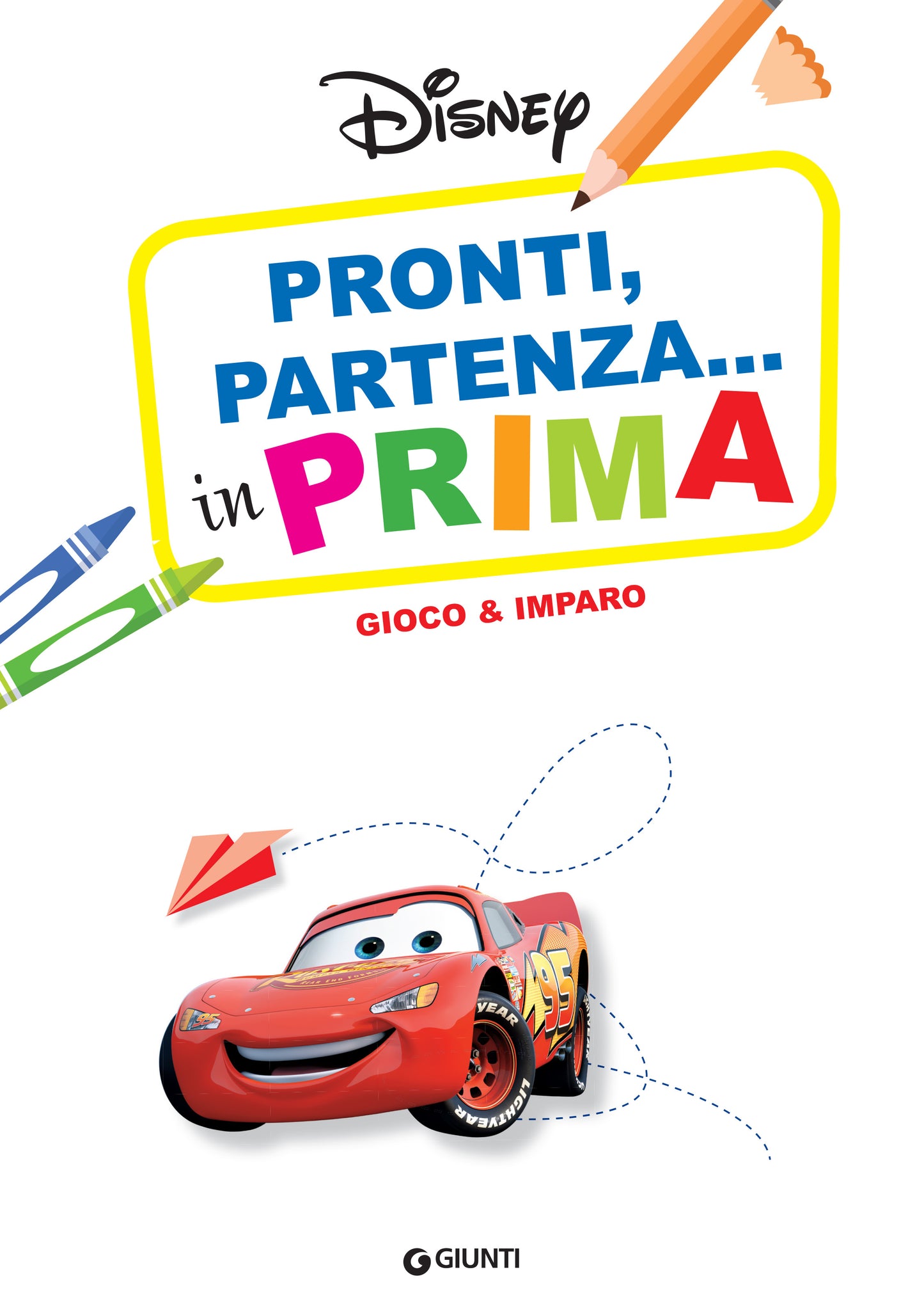 Gioco e imparo - Disney Pronti, partenza... in prima