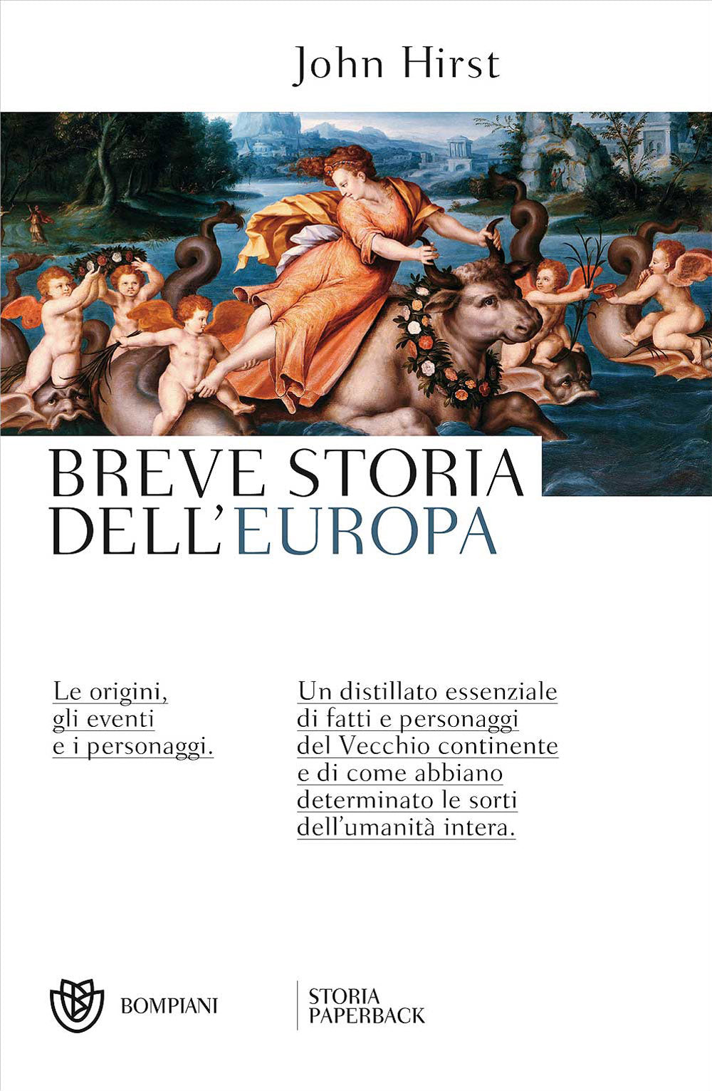 Breve storia dell'Europa. Le origini, gli eventi e i personaggi