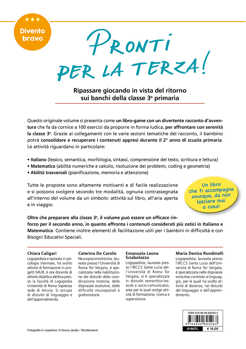 Pronti per la terza!. Tanti esercizi in preparazione alla classe 3° primaria per superare le difficoltà più ricorrenti