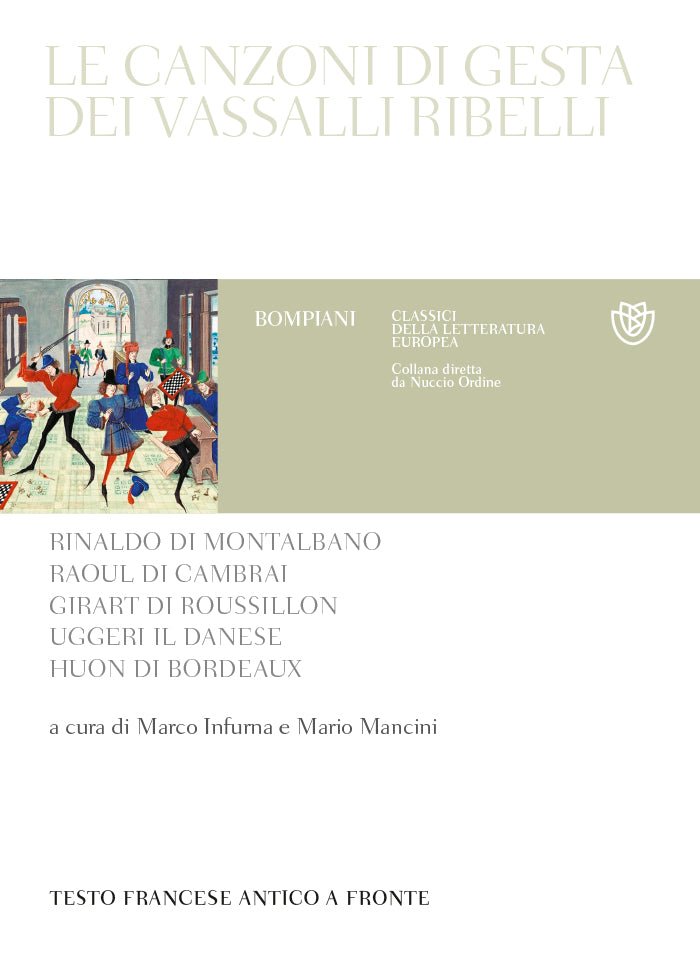 Le canzoni di gesta dei vassalli ribelli. Testo francese antico a fronte