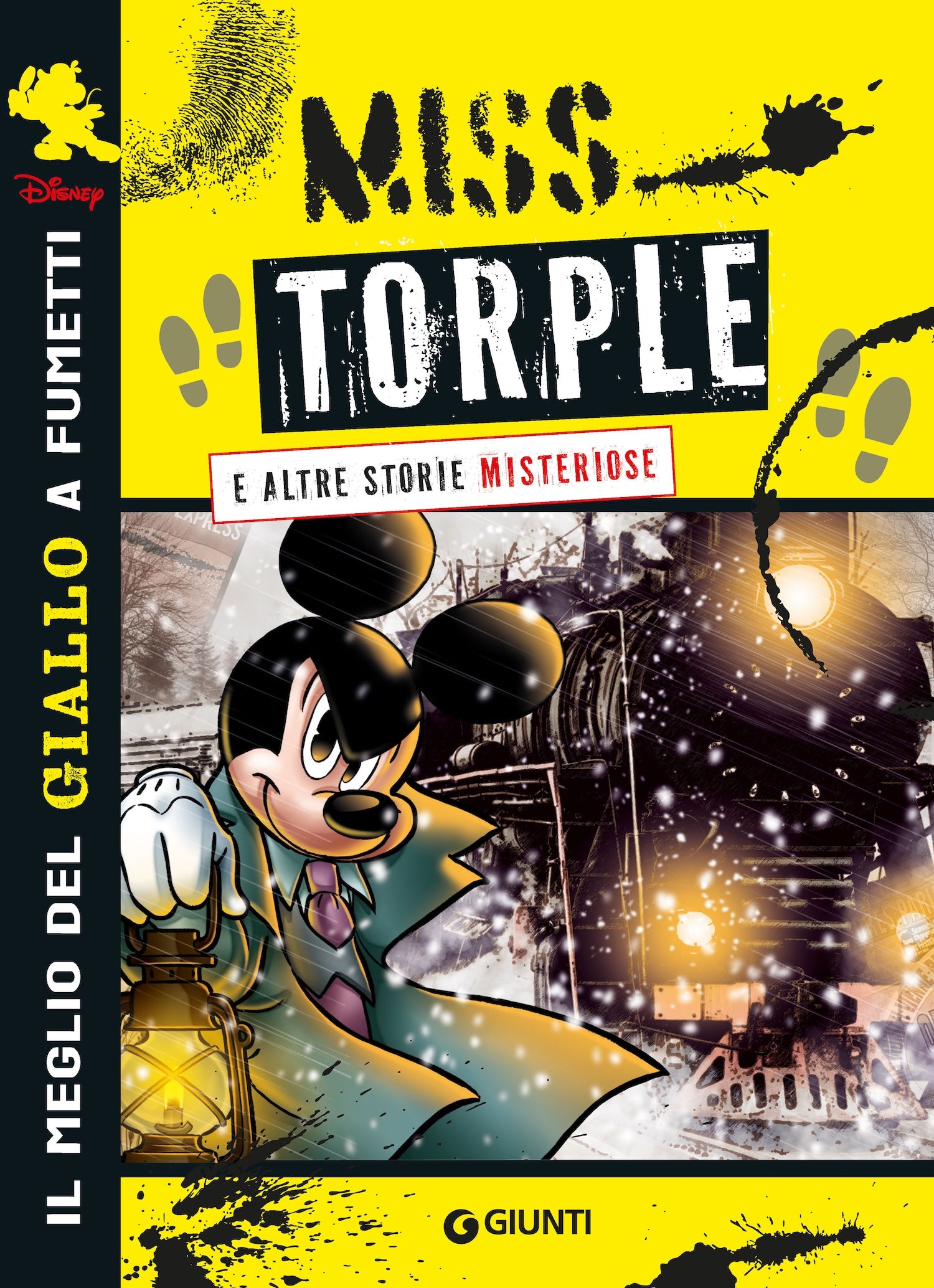 Miss Torple a altre storie misteriose Disney. Il meglio del giallo a fumetti Disney