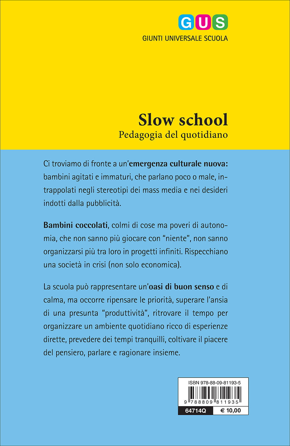 Slow school. Pedagogia del quotidiano