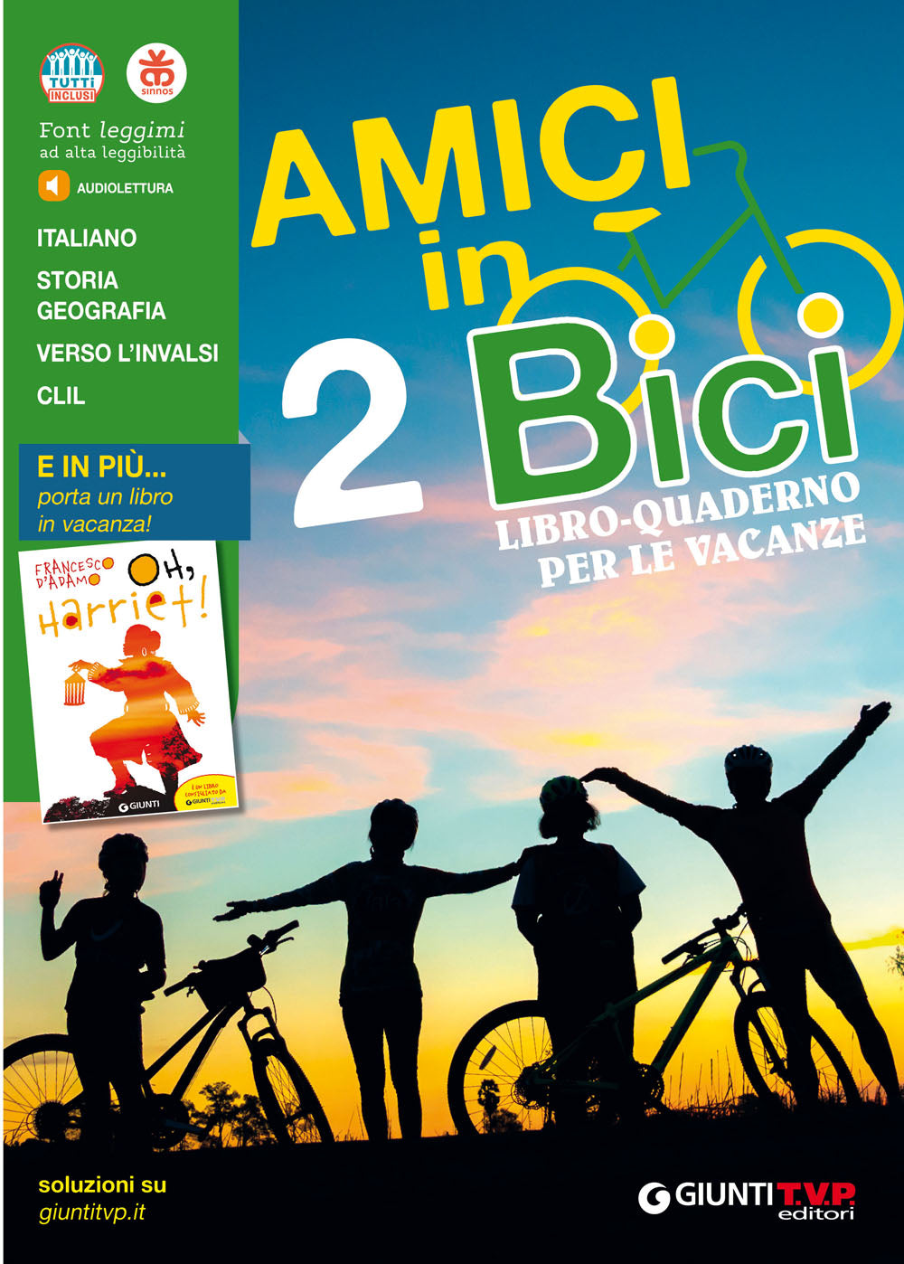 Amici in bici Vol. 2 + Oh Harriet. Libro-quaderno per le vacanze