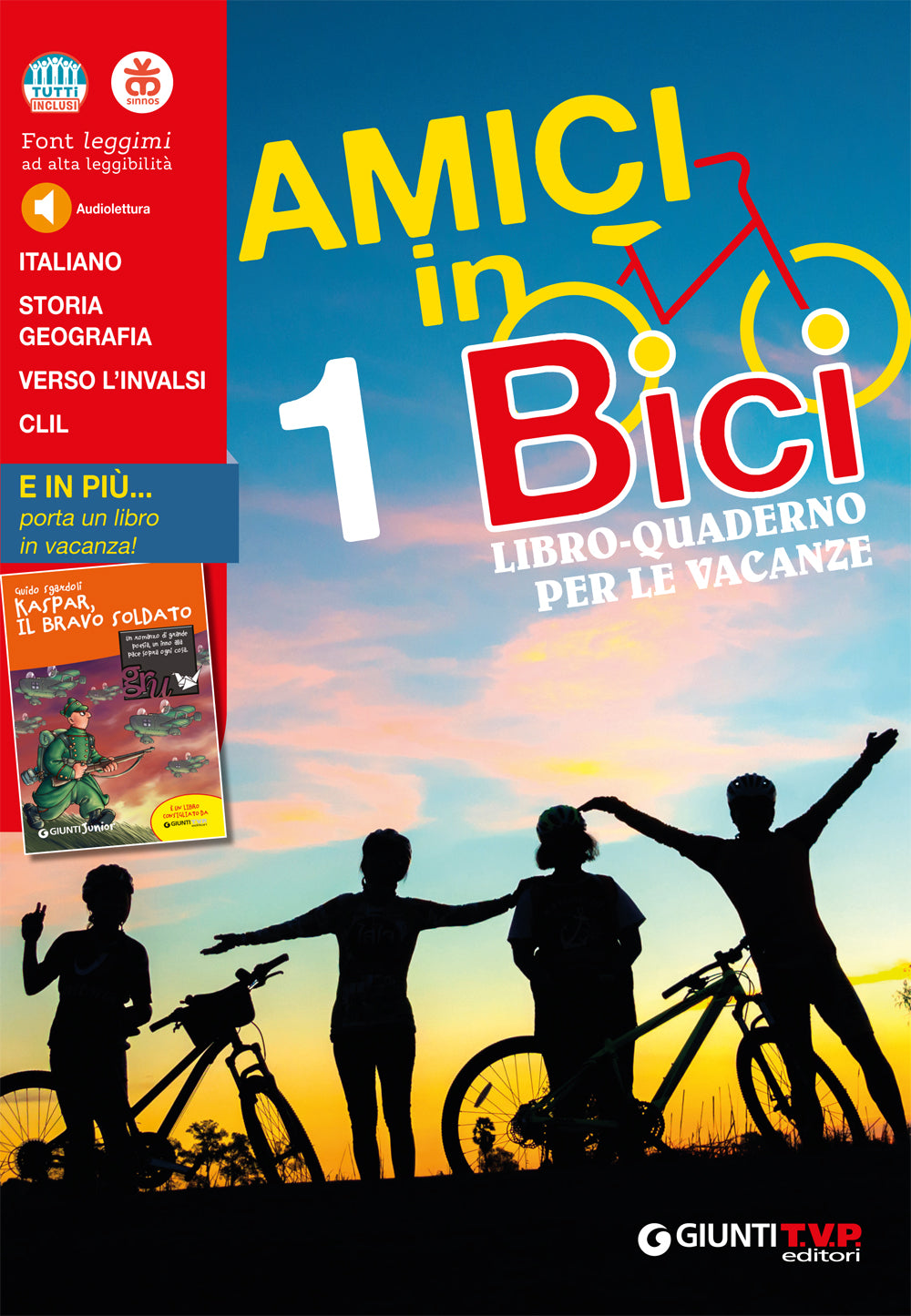 Amici in bici Vol. 1 + kaspar il bravo soldato. Libro-quaderno per le vacanze