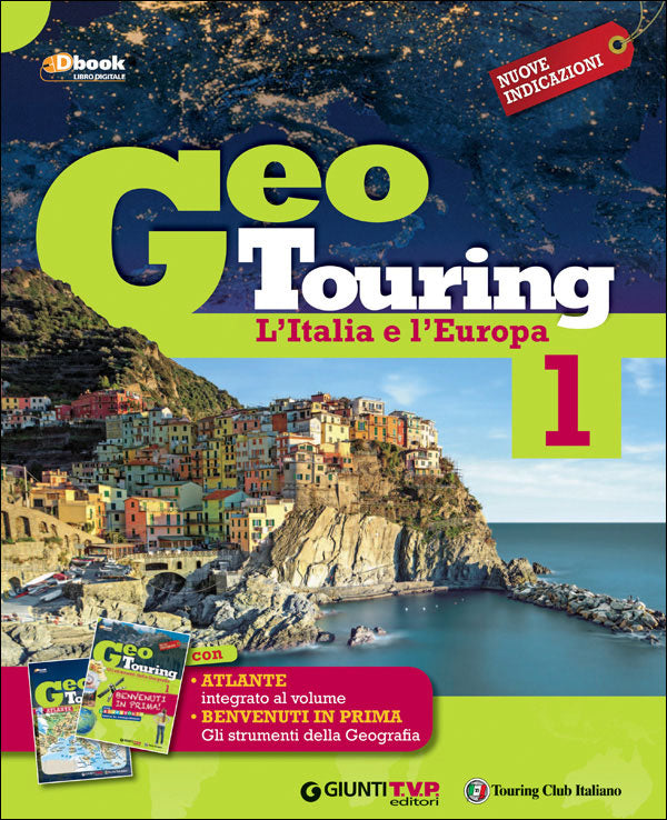 Geo Touring 1 - L'Italia e l'Europa + Gli strumenti della Geografia. Con Atlante integrato al volume