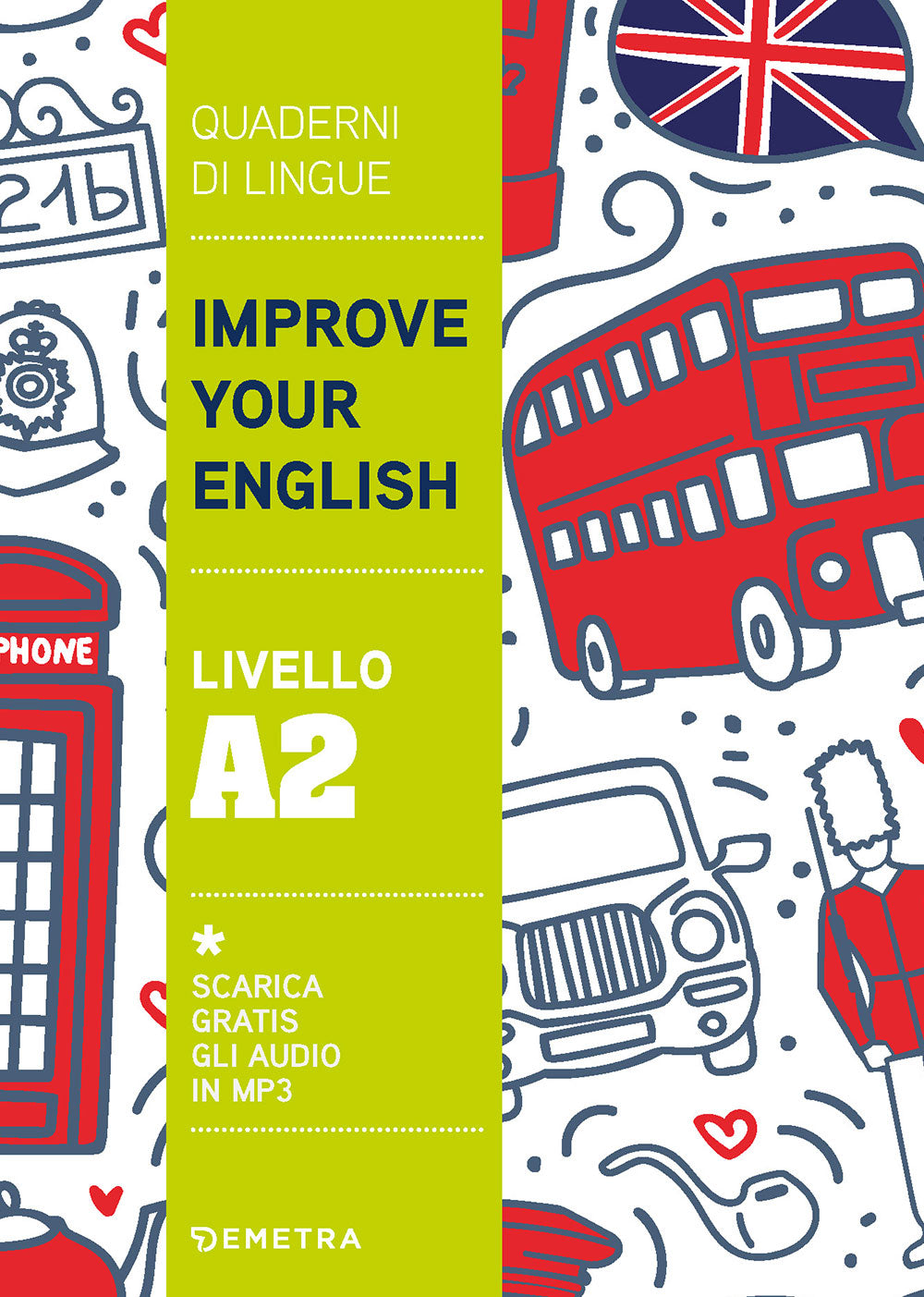 Improve your English livello A2. Scarica gratis gli audio in MP3